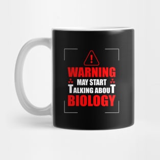 'May Start Talking About Biology' Funny Science Bio Gift Mug